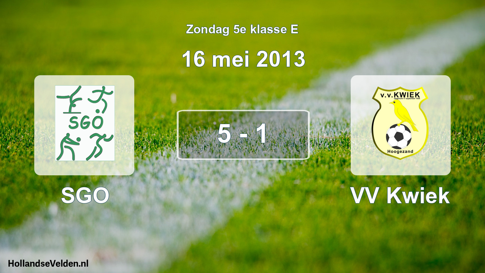 Total number of matches played: SGO - VV Kwiek 5 - 1 (16 May 2013)