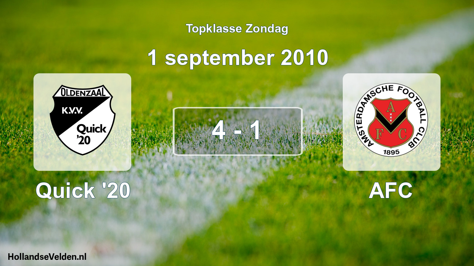 Total number of matches played: Quick '20 - AFC 4 - 1 (1 September 2010)