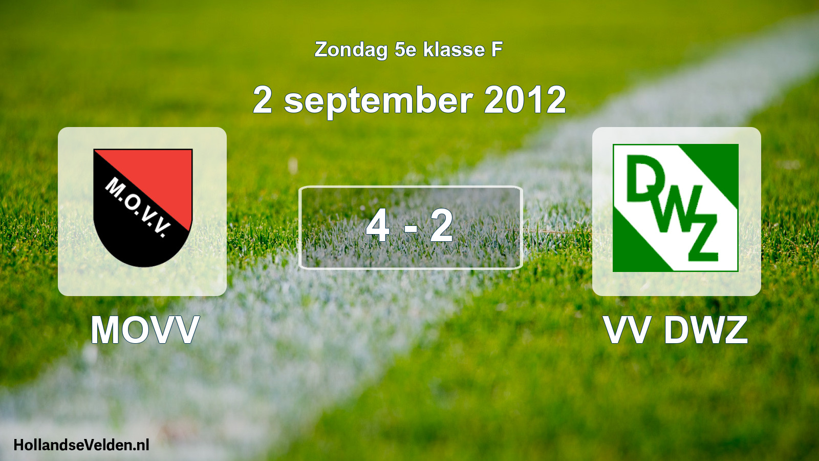 Total number of matches played: MOVV - VV DWZ 4 - 2 (2 September 2012)