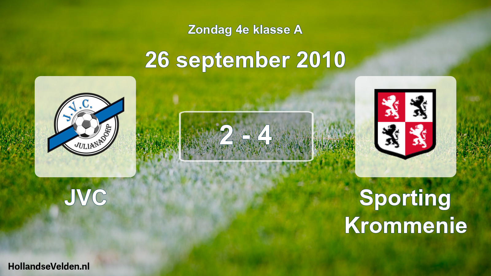Total number of matches played: JVC - Sporting Krommenie 2 - 4 (26 September 2010)