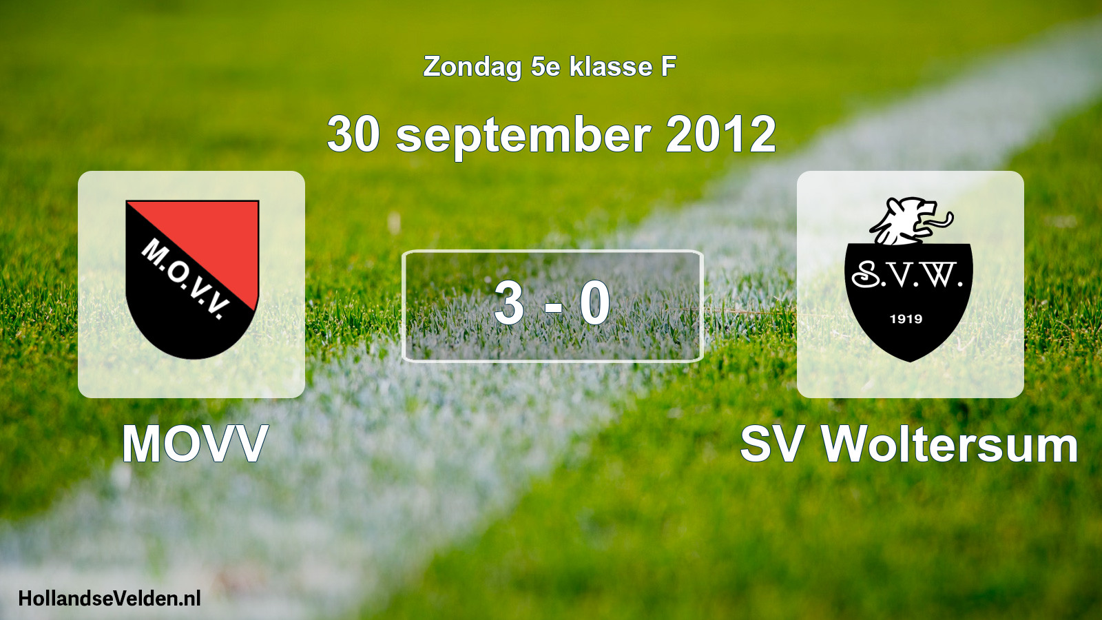 Total number of matches played: MOVV - SV Woltersum 3 - 0 (30 September 2012)