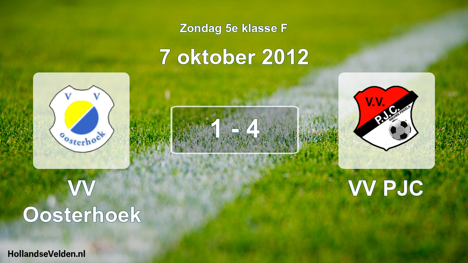 Total number of matches played: VV Oosterhoek - VV PJC 1 - 4 (7 October 2012)