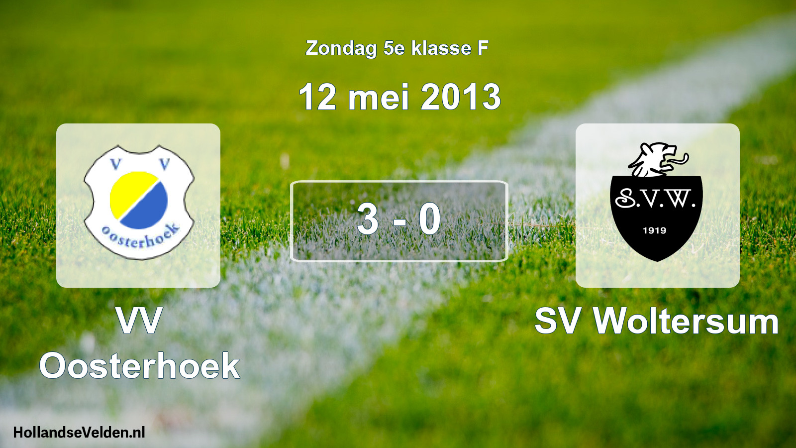 Total number of matches played: VV Oosterhoek - SV Woltersum 3 - 0 (12 May 2013)