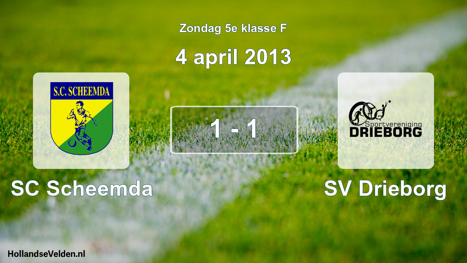 Total number of matches played: SC Scheemda - SV Drieborg 1 - 1 (4 April 2013)