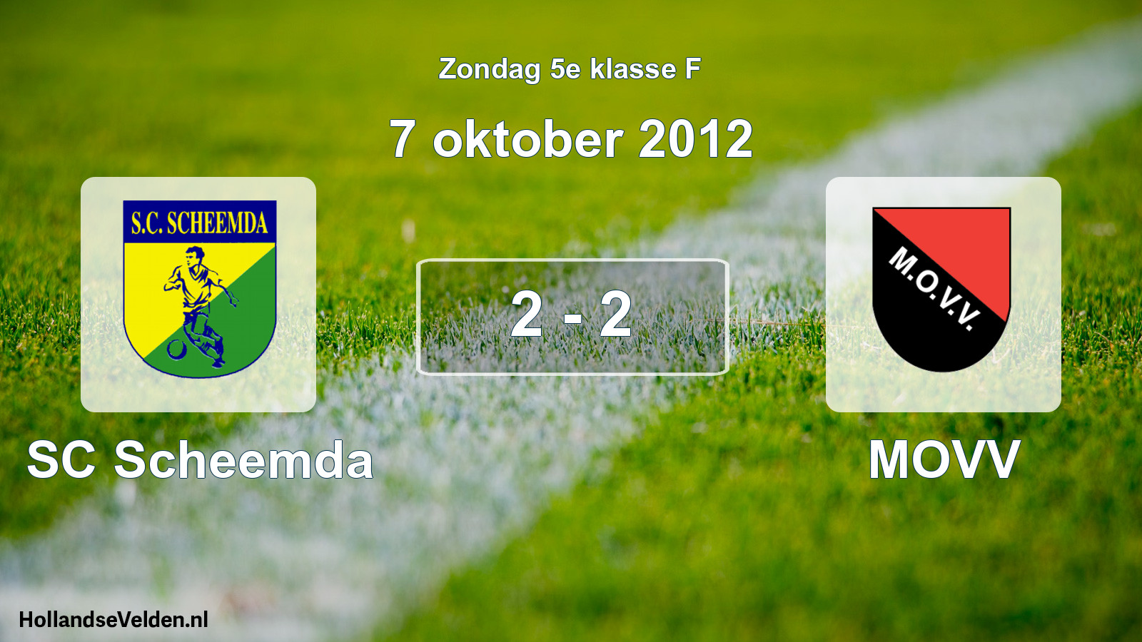 Total number of matches played: SC Scheemda - MOVV 2 - 2 (7 October 2012)