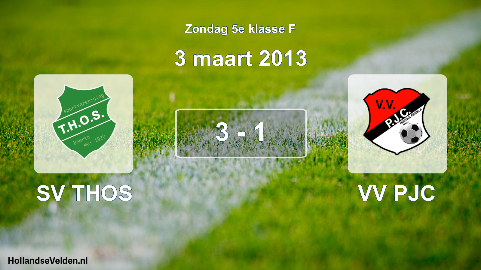 Total number of matches played: SV THOS - VV PJC 3 - 1 (3 March 2013)