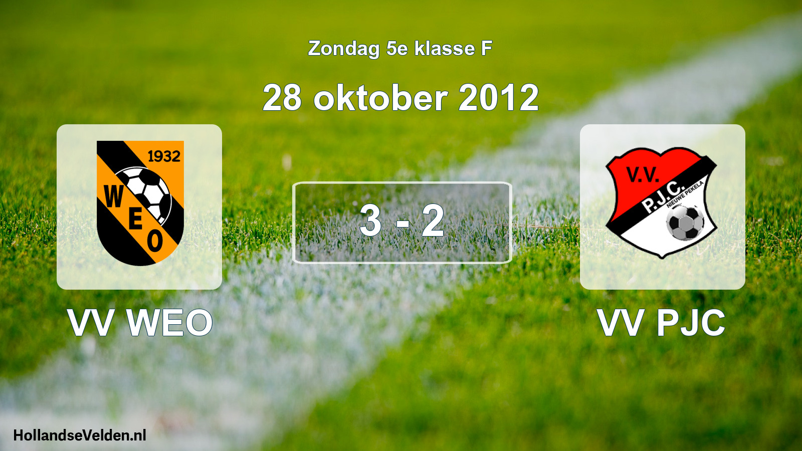 Total number of matches played: VV WEO - VV PJC 3 - 2 (28 October 2012)
