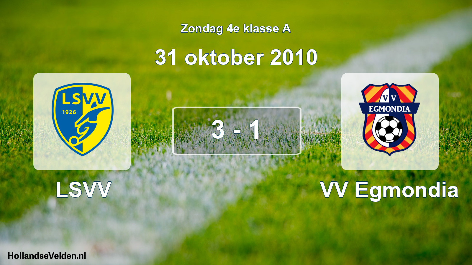 Total number of matches played: LSVV - VV Egmondia 3 - 1 (31 October 2010)