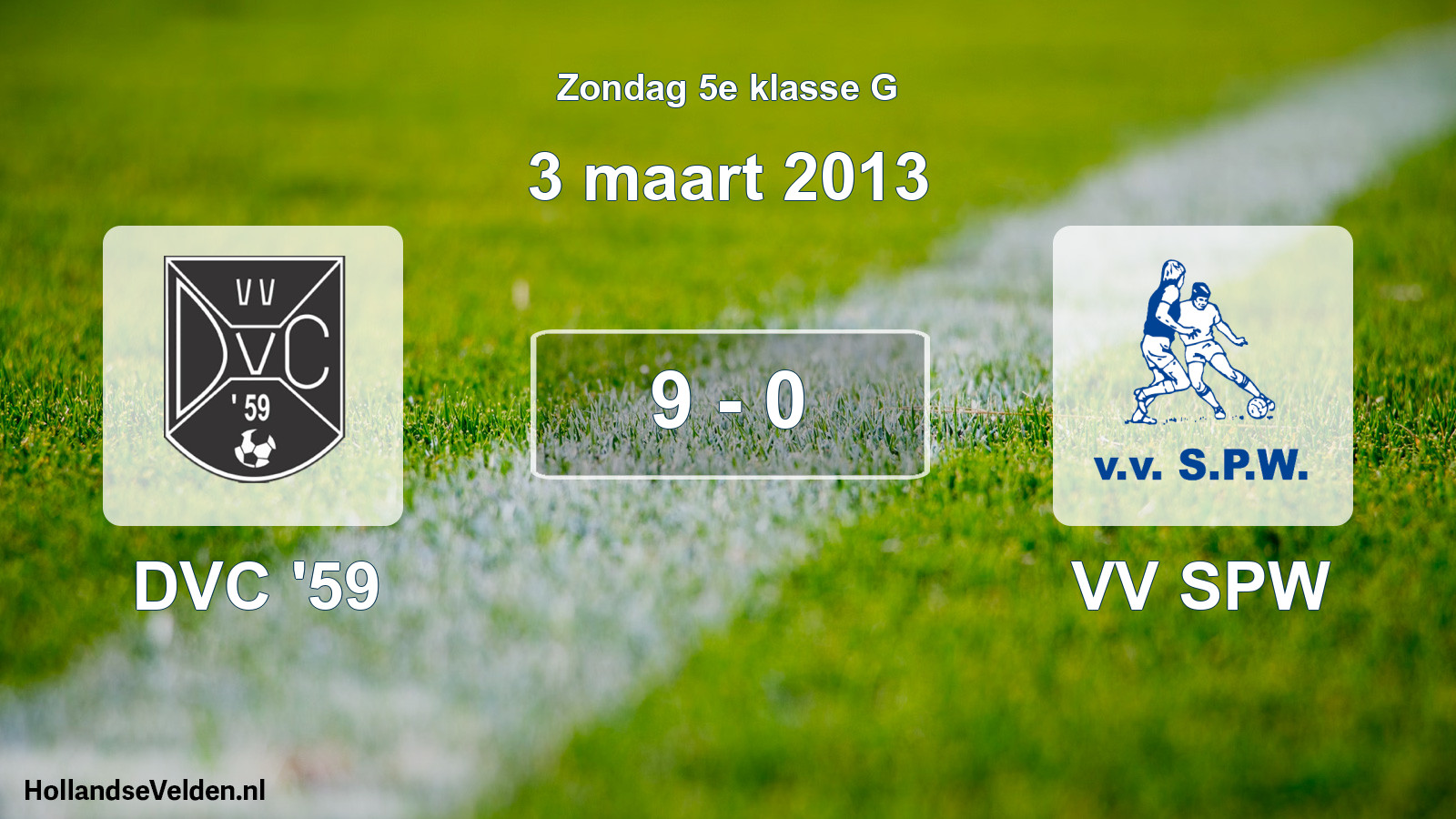 Total number of matches played: DVC '59 - VV SPW 9 - 0 (3 March 2013)