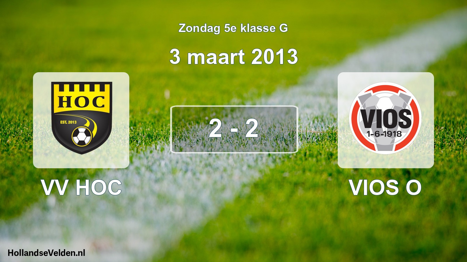 Total number of matches played: VV HOC - VIOS O 2 - 2 (3 March 2013)