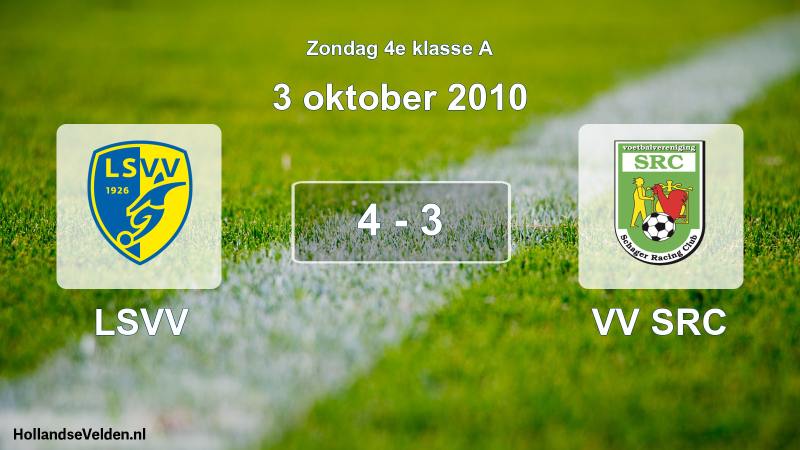 Total number of matches played: LSVV - VV SRC 4 - 3 (3 October 2010)