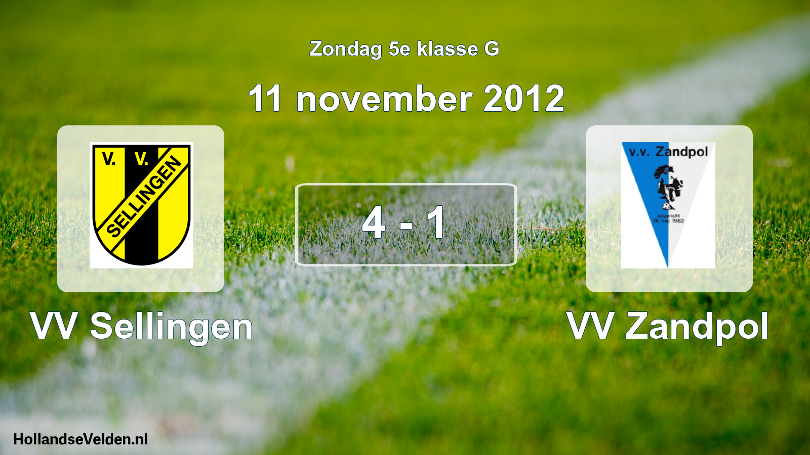 Total number of matches played: VV Sellingen - VV Zandpol 4 - 1 (11 November 2012)