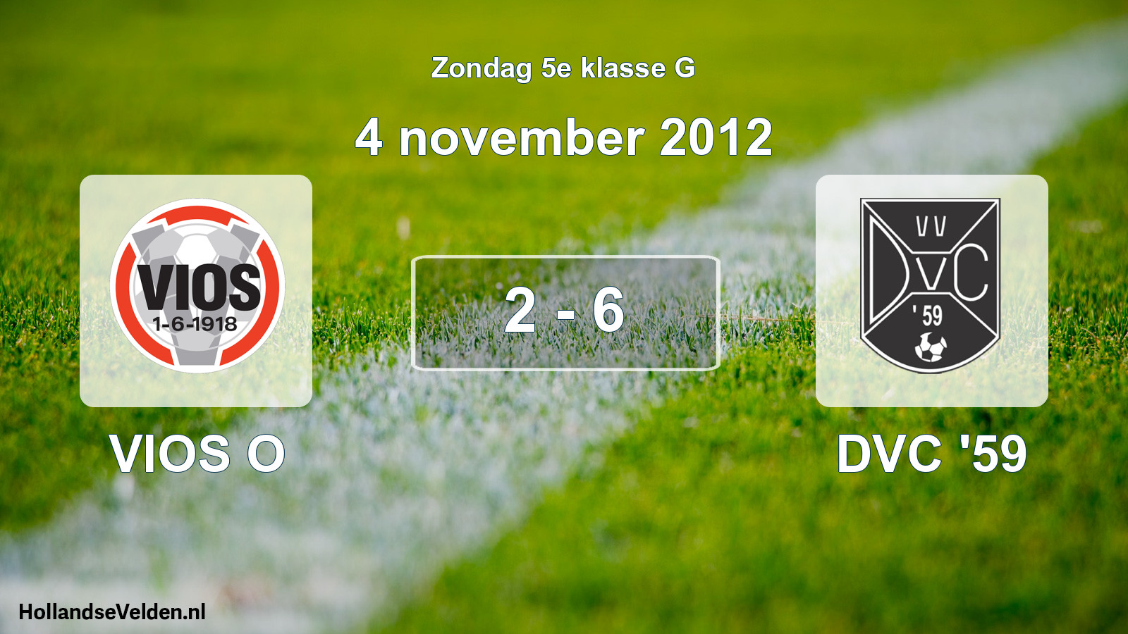 Total number of matches played: VIOS O - DVC '59 2 - 6 (4 November 2012)