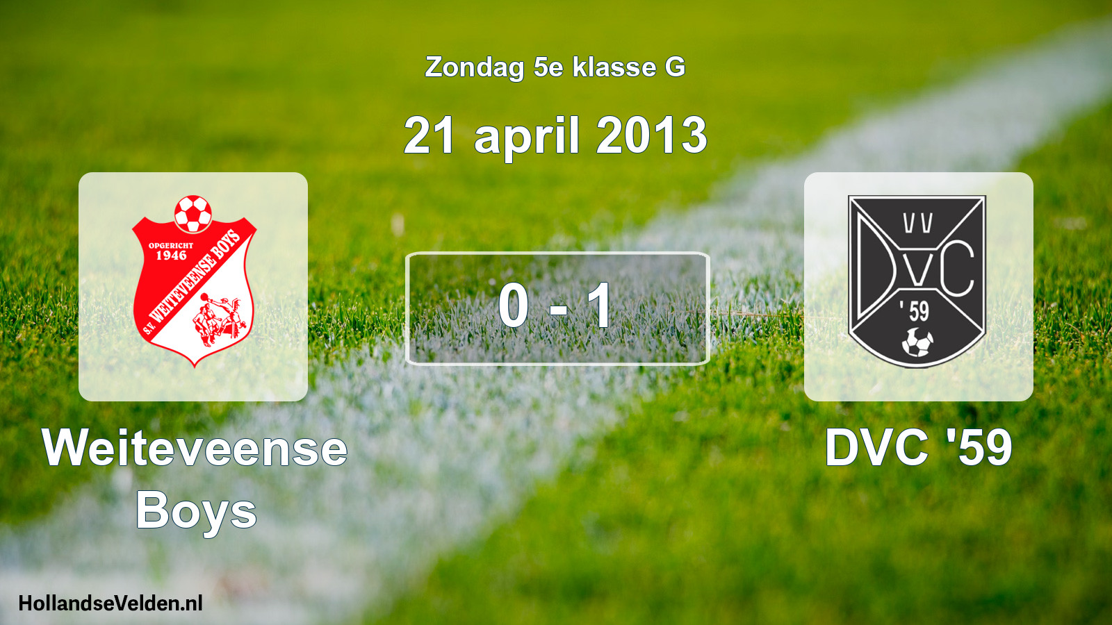 Total number of matches played: Weiteveense Boys - DVC '59 0 - 1 (21 April 2013)