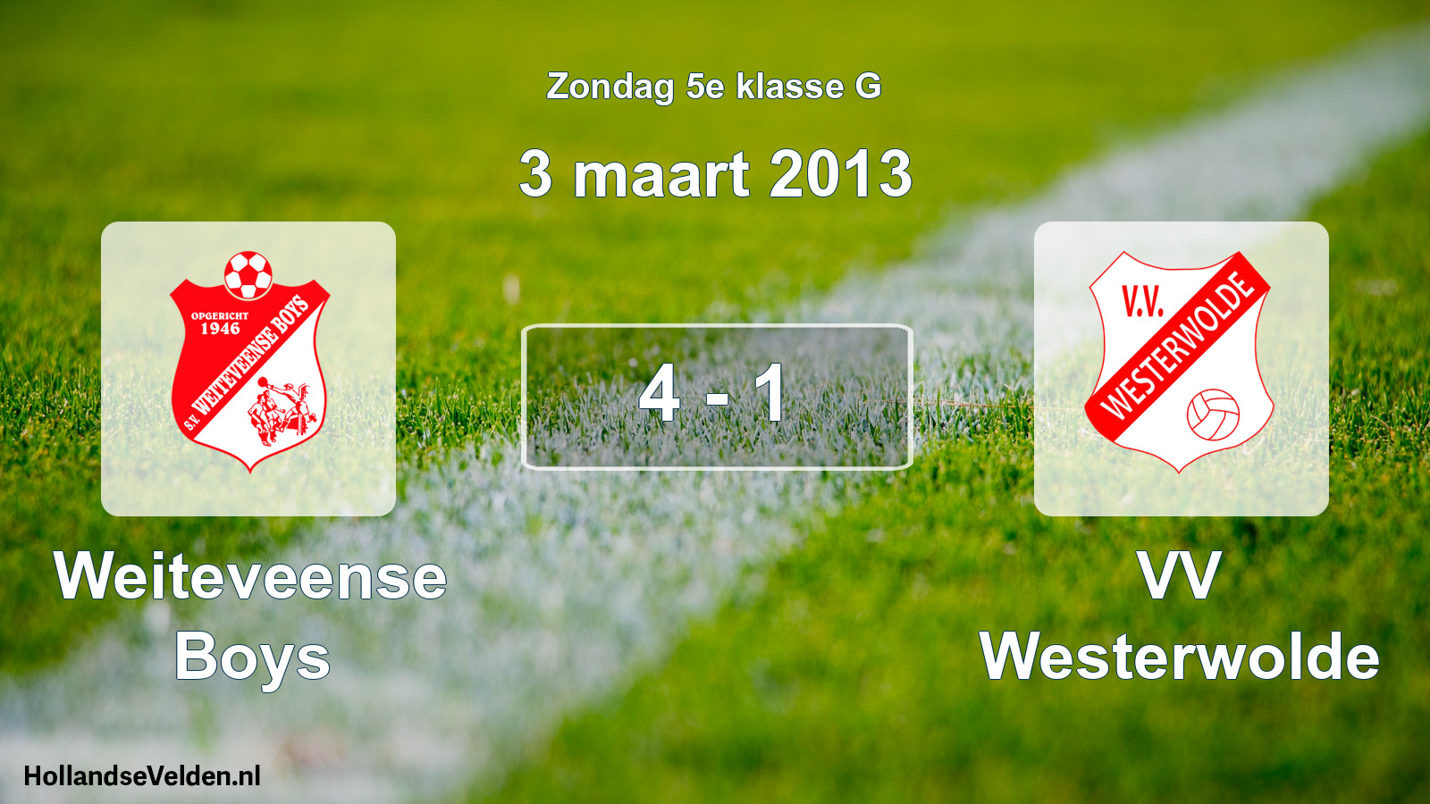 Total number of matches played: Weiteveense Boys - VV Westerwolde 4 - 1 (3 March 2013)