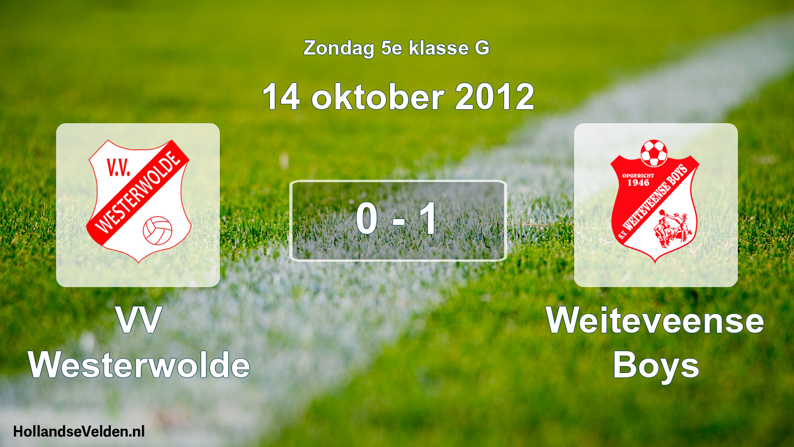 Total number of matches played: VV Westerwolde - Weiteveense Boys 0 - 1 (14 October 2012)