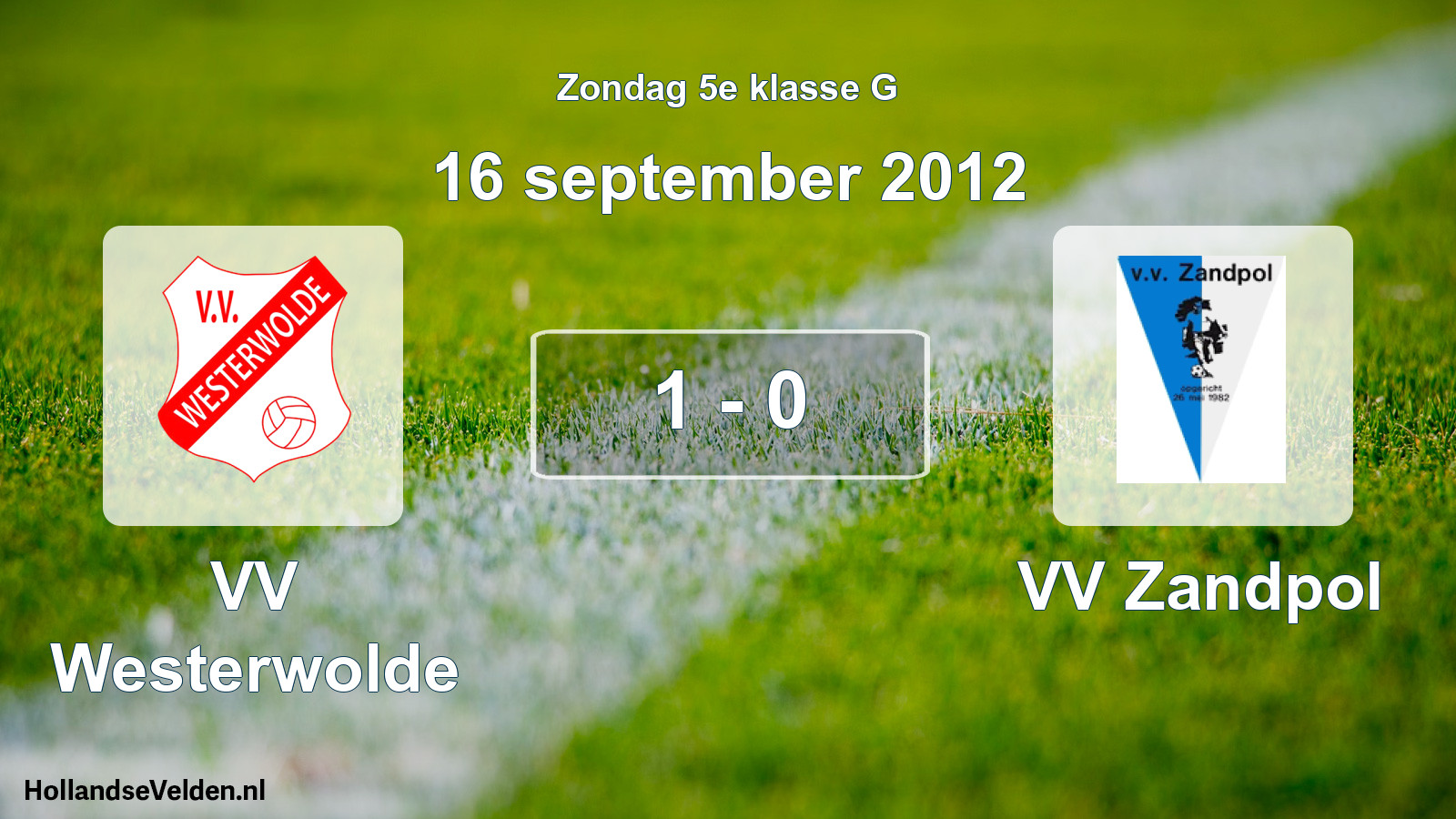 Total number of matches played: VV Westerwolde - VV Zandpol 1 - 0 (16 September 2012)