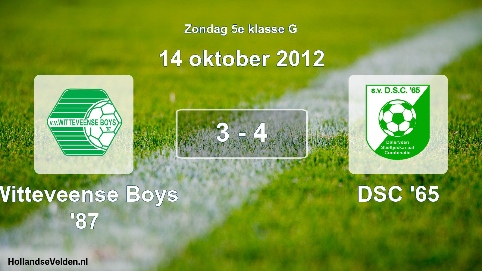 Total number of matches played: Witteveense Boys '87 - DSC '65 3 - 4 (14 October 2012)