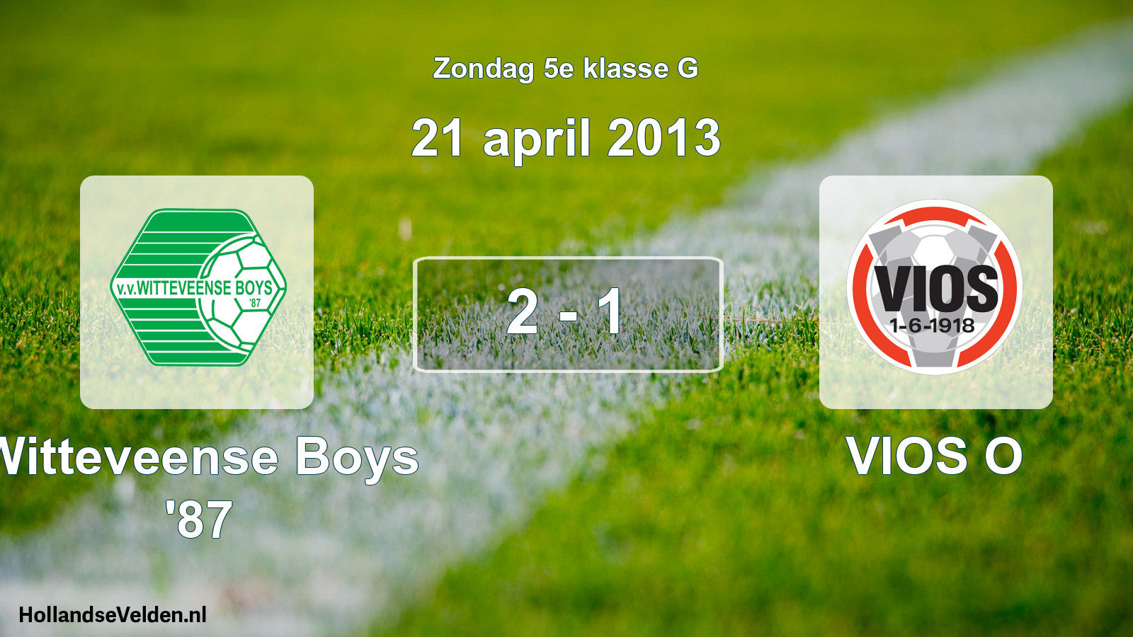 Total number of matches played: Witteveense Boys '87 - VIOS O 2 - 1 (21 April 2013)