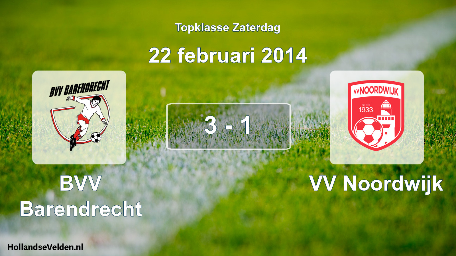 Total number of matches played: BVV Barendrecht - VV Noordwijk 3 - 1 (22 February 2014)