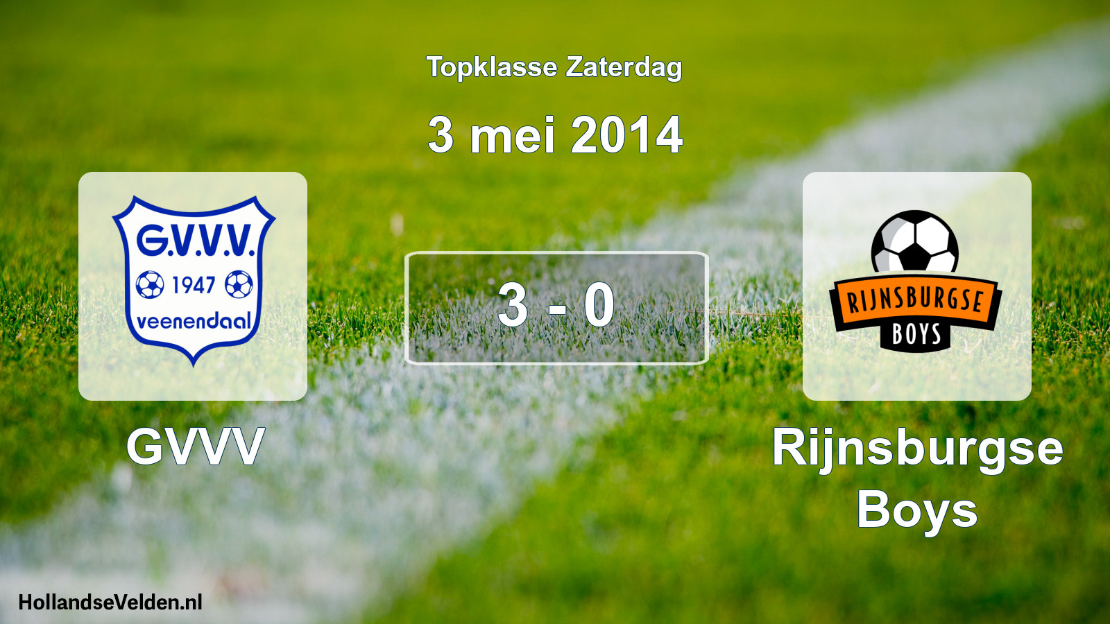 Total number of matches played: GVVV - Rijnsburgse Boys 3 - 0 (3 May 2014)