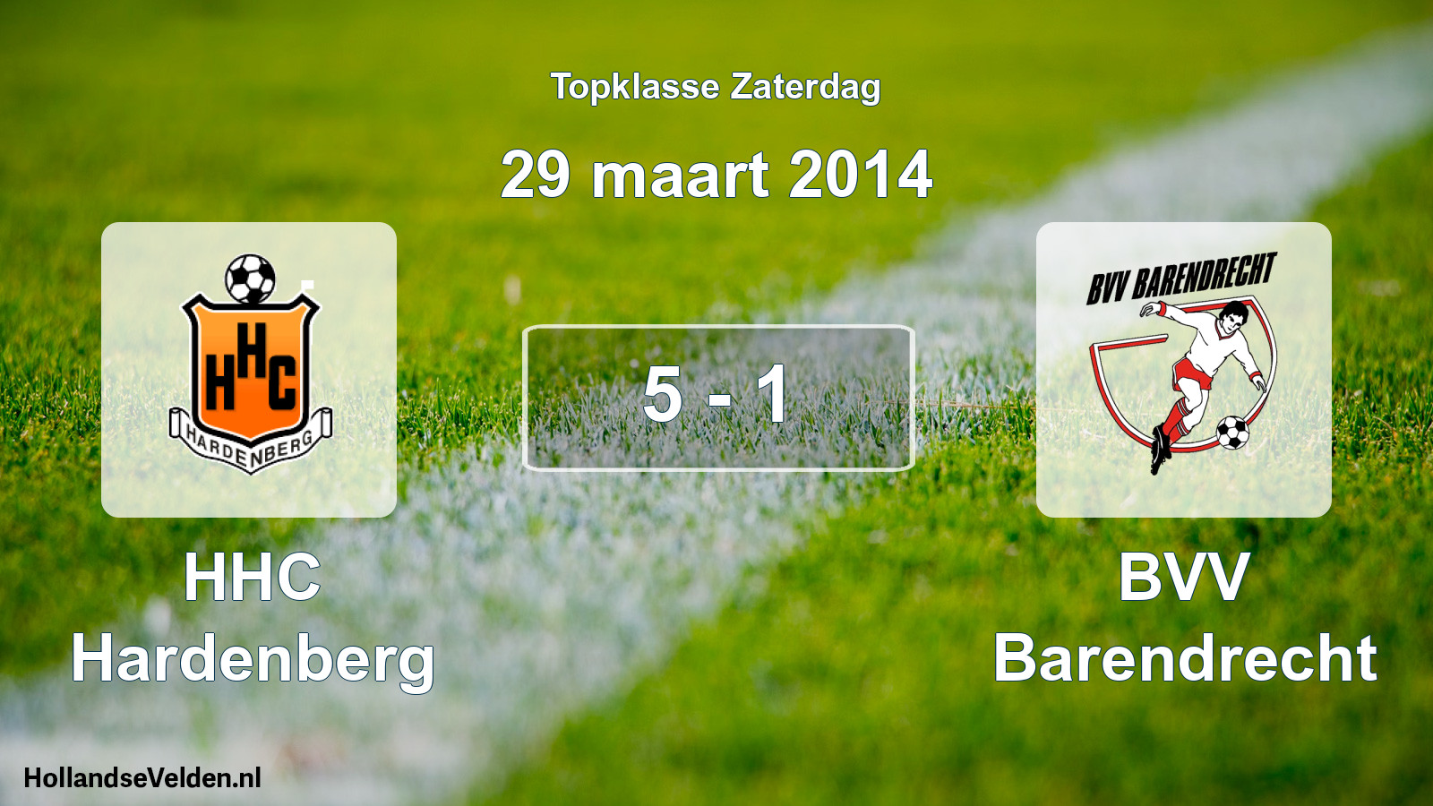 Total number of matches played: HHC Hardenberg - BVV Barendrecht 5 - 1 (29 March 2014)