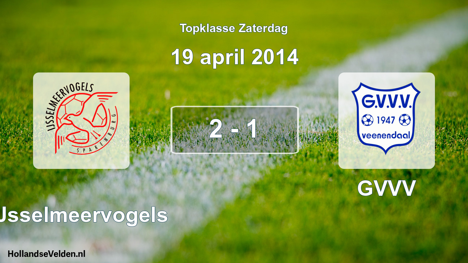 Total number of matches played: IJsselmeervogels - GVVV 2 - 1 (19 April 2014)
