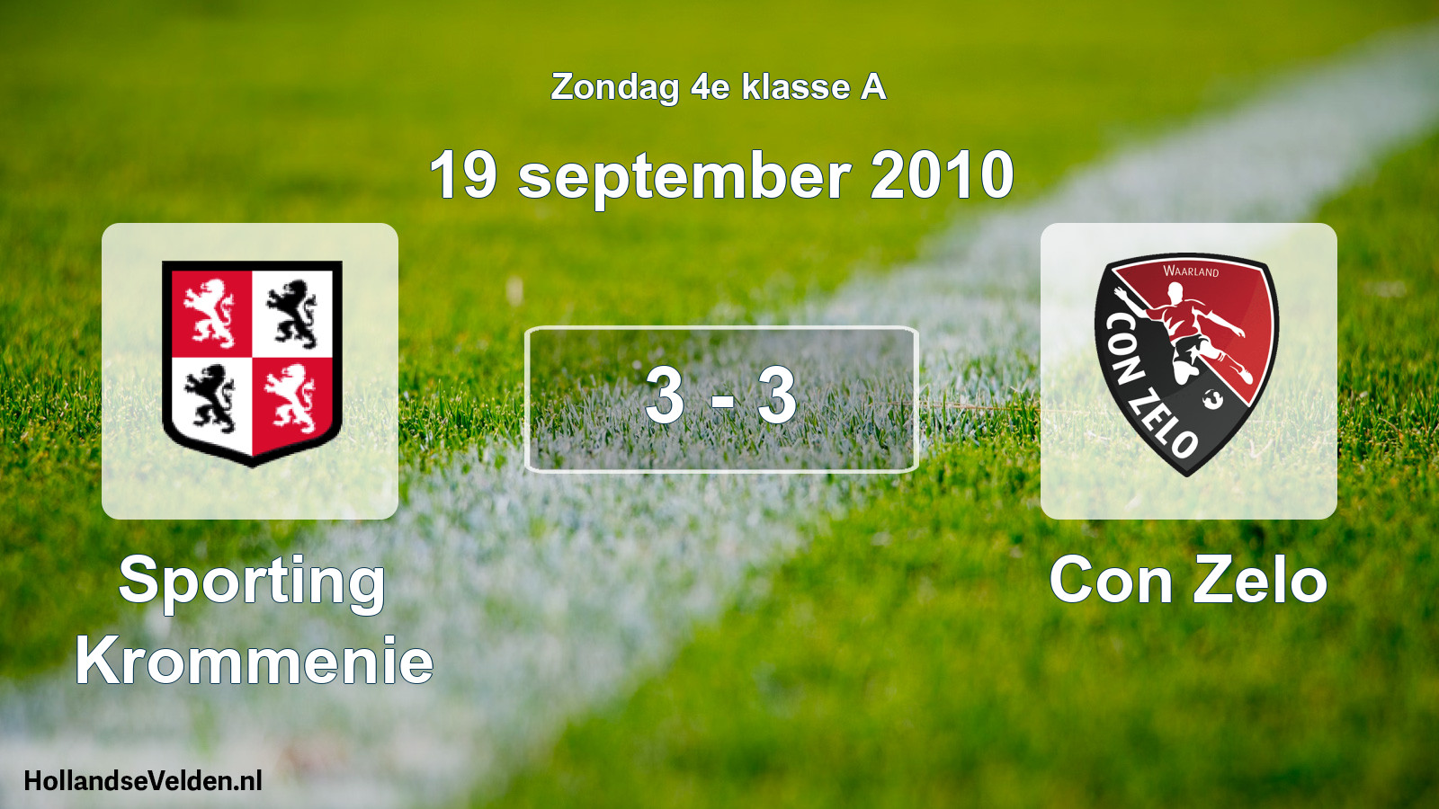 Total number of matches played: Sporting Krommenie - Con Zelo 3 - 3 (19 September 2010)