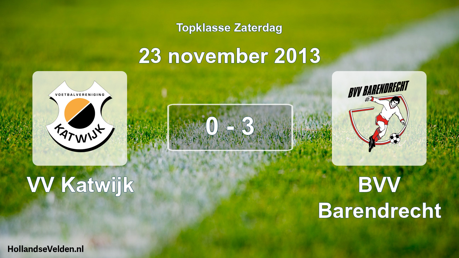 Total number of matches played: VV Katwijk - BVV Barendrecht 0 - 3 (23 November 2013)