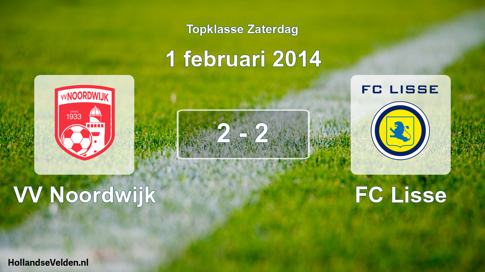 Total number of matches played: VV Noordwijk - FC Lisse 2 - 2 (1 February 2014)