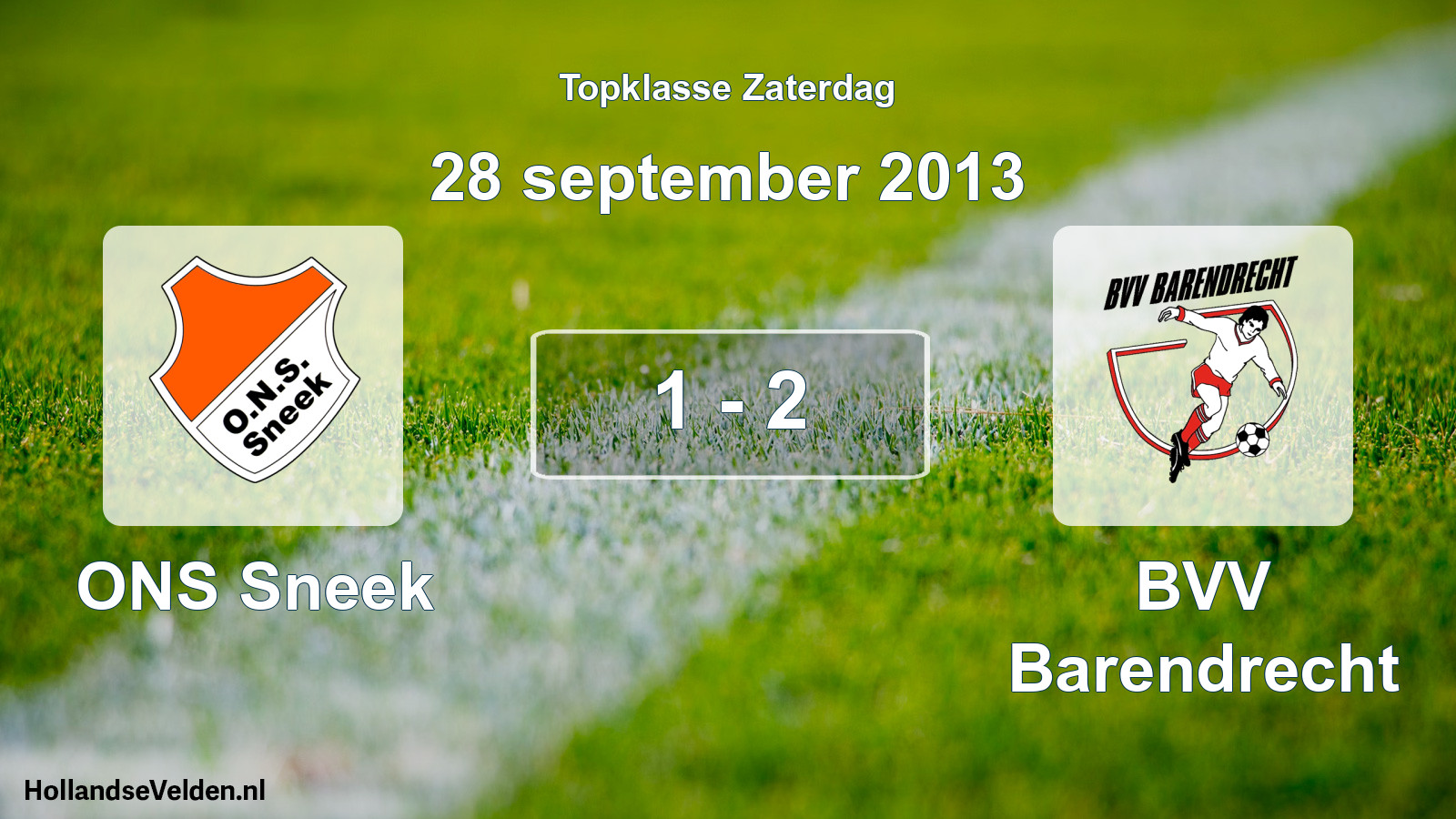 Total number of matches played: ONS Sneek - BVV Barendrecht 1 - 2 (28 September 2013)