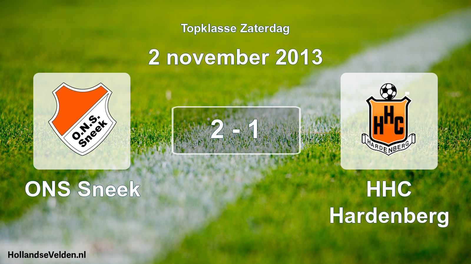 Total number of matches played: ONS Sneek - HHC Hardenberg 2 - 1 (2 November 2013)
