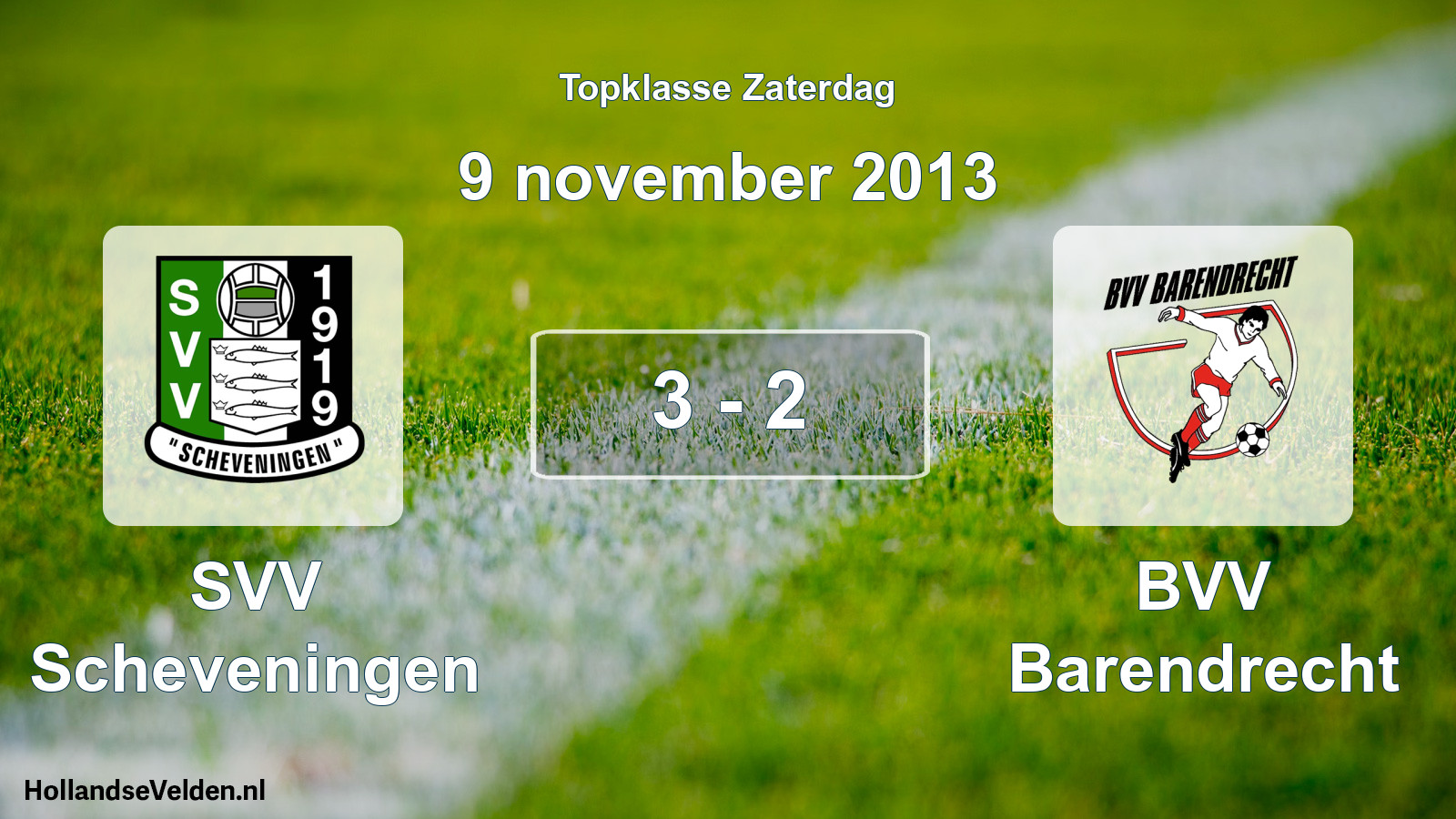 Total number of matches played: SVV Scheveningen - BVV Barendrecht 3 - 2 (9 November 2013)