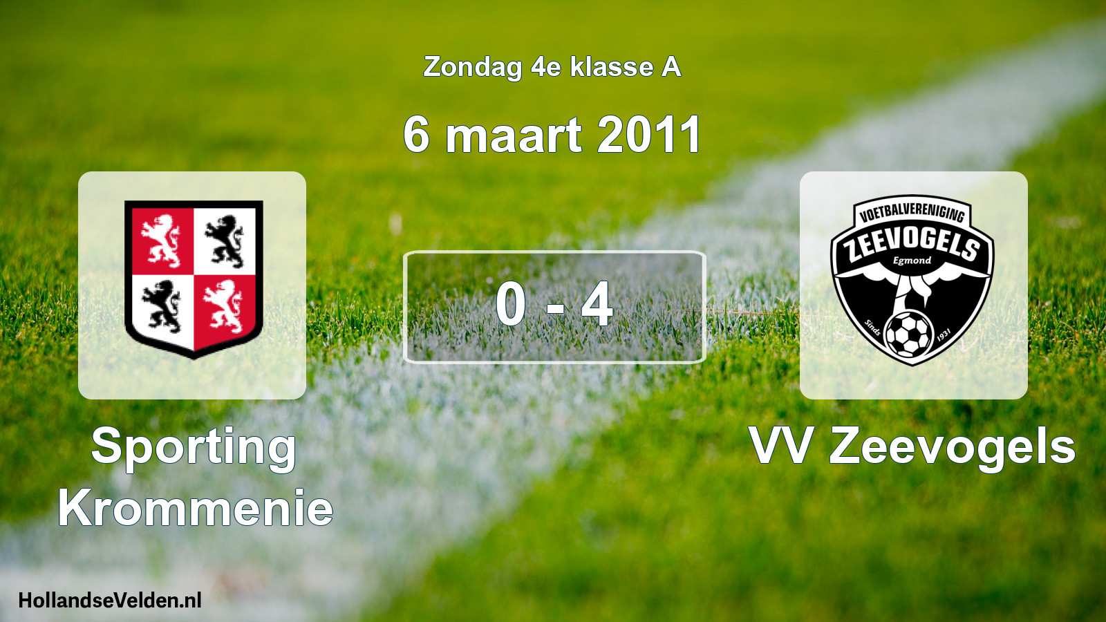 Total number of matches played: Sporting Krommenie - VV Zeevogels 0 - 4 (6 March 2011)