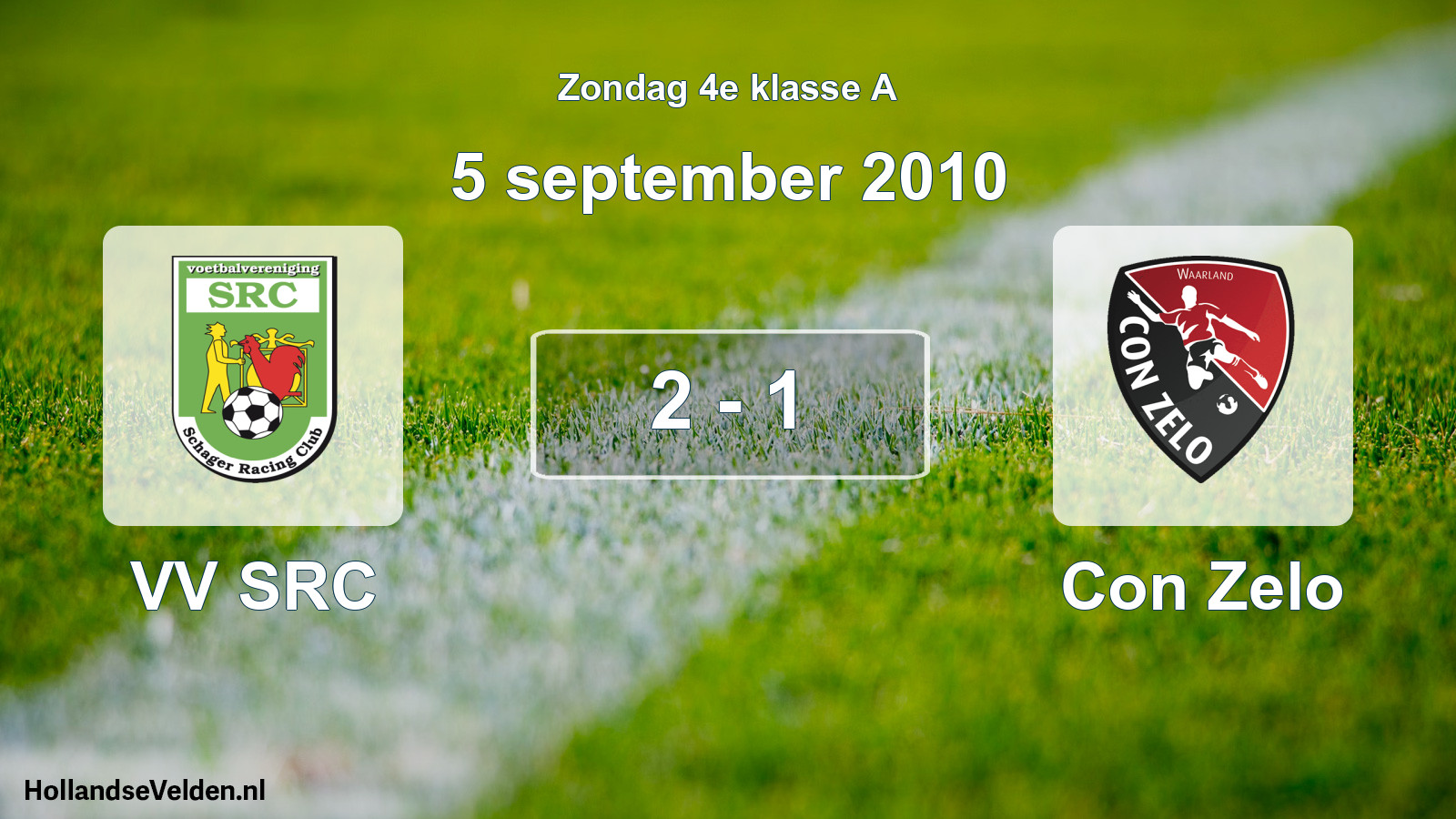 Total number of matches played: VV SRC - Con Zelo 2 - 1 (5 September 2010)