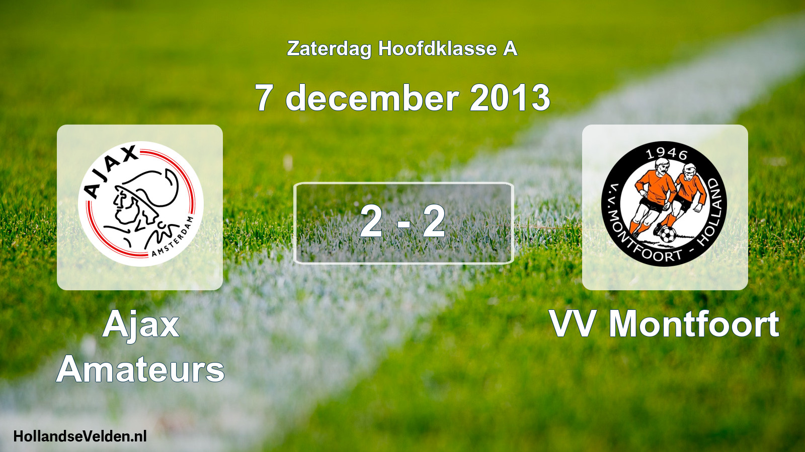 Total number of matches played: Ajax Amateurs - VV Montfoort 2 - 2 (7 December 2013)