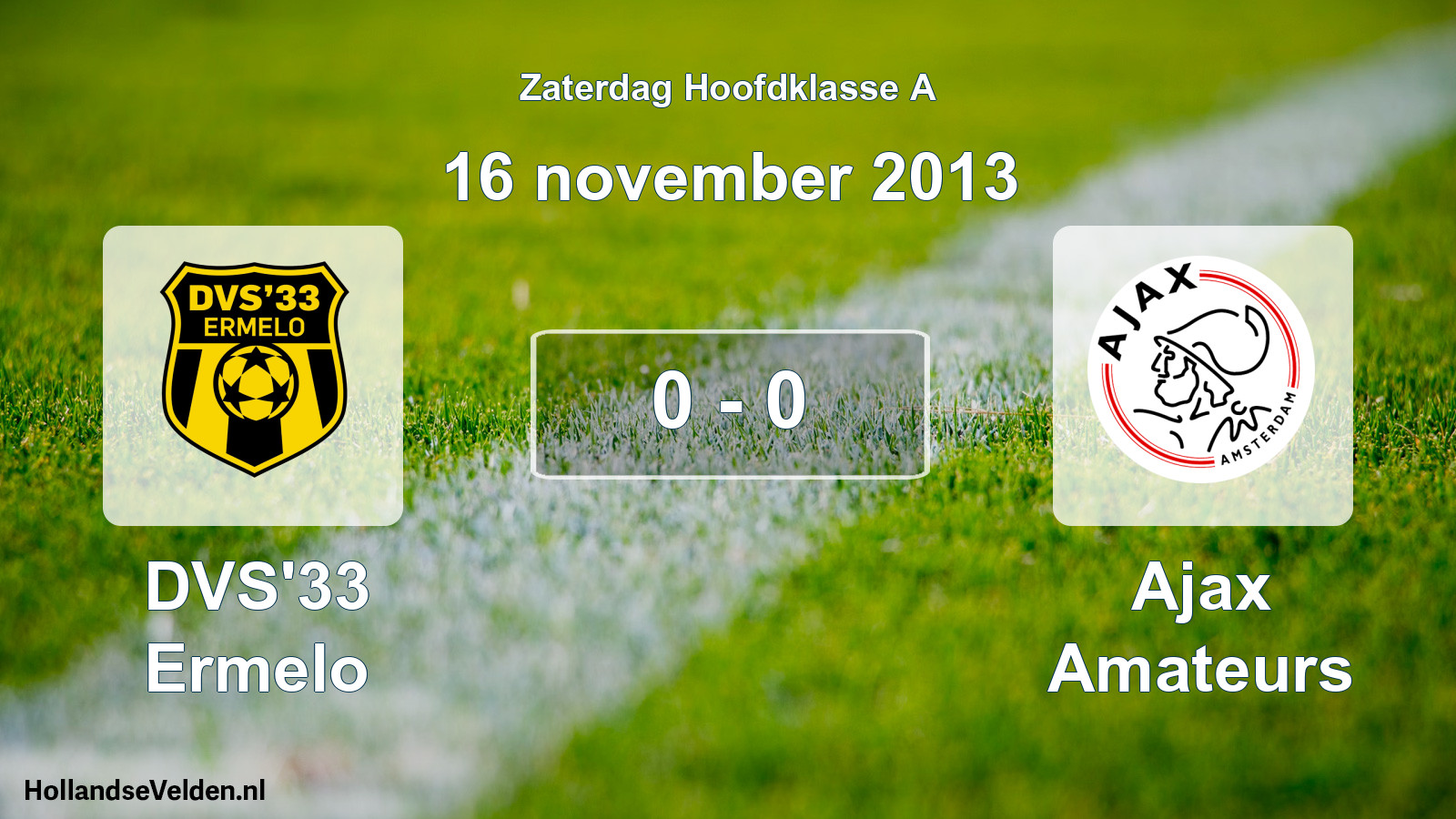 Total number of matches played: DVS'33 Ermelo - Ajax Amateurs 0 - 0 (16 November 2013)