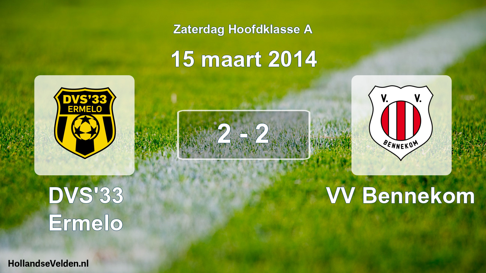 Total number of matches played: DVS'33 Ermelo - VV Bennekom 2 - 2 (15 March 2014)