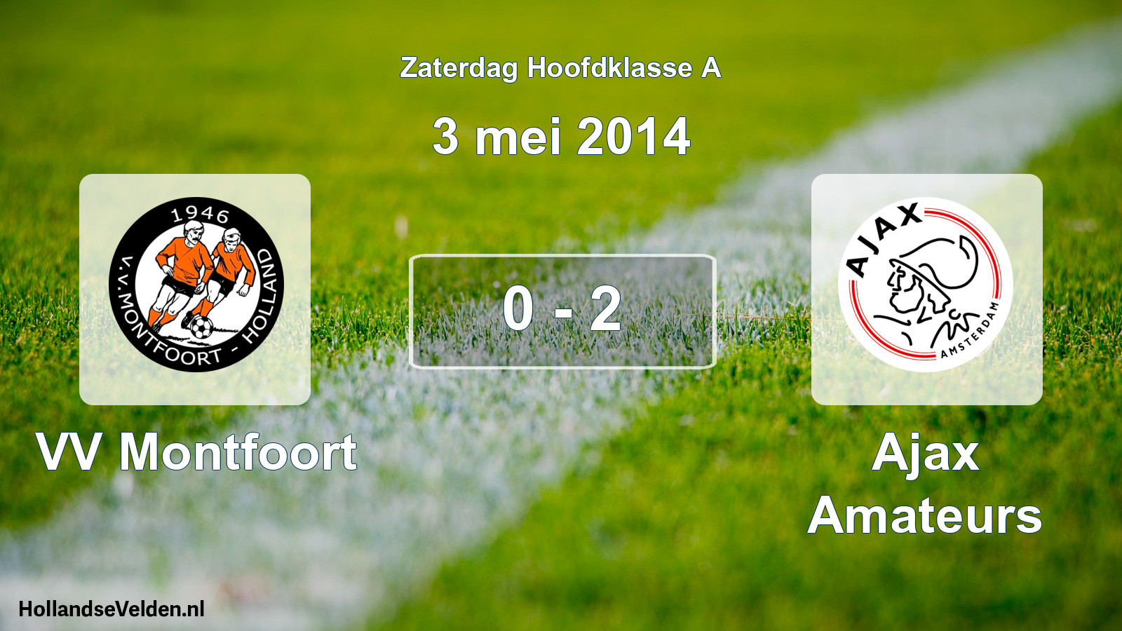 Gespeelde wedstrijd: VV Montfoort - Ajax Amateurs 0 - 2 (3 mei 2014)