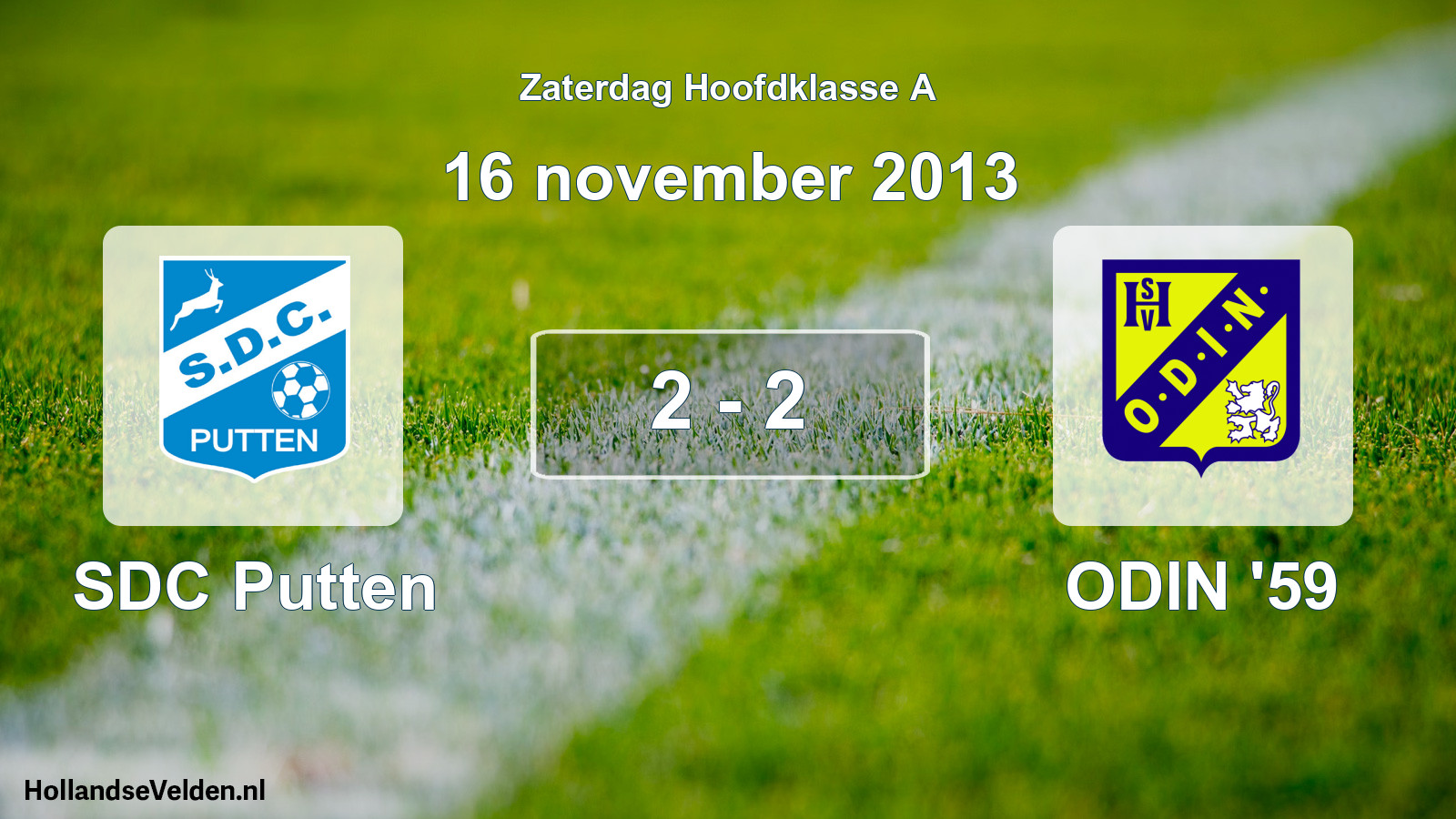Total number of matches played: SDC Putten - ODIN '59 2 - 2 (16 November 2013)