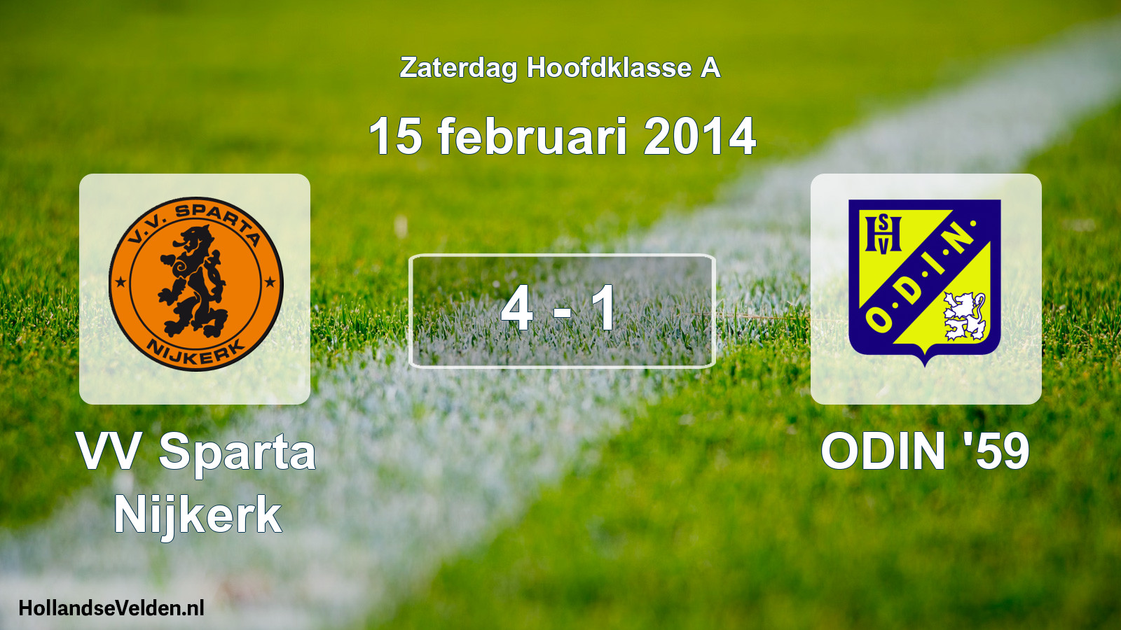 Total number of matches played: VV Sparta Nijkerk - ODIN '59 4 - 1 (15 February 2014)