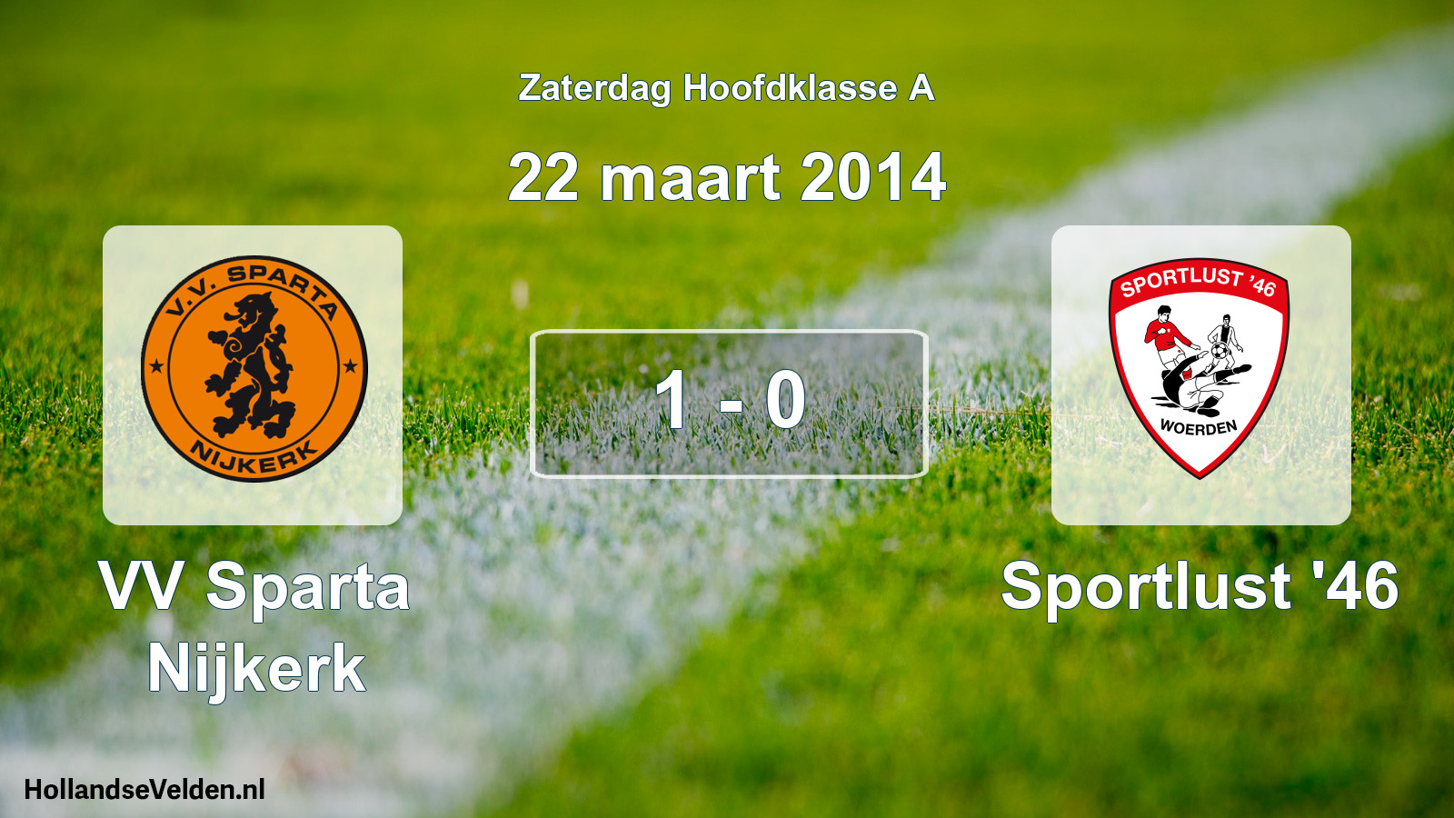 Total number of matches played: VV Sparta Nijkerk - Sportlust '46 1 - 0 (22 March 2014)