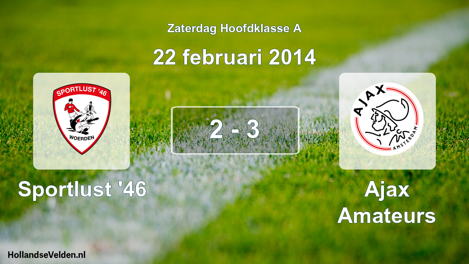 Total number of matches played: Sportlust '46 - Ajax Amateurs 2 - 3 (22 February 2014)