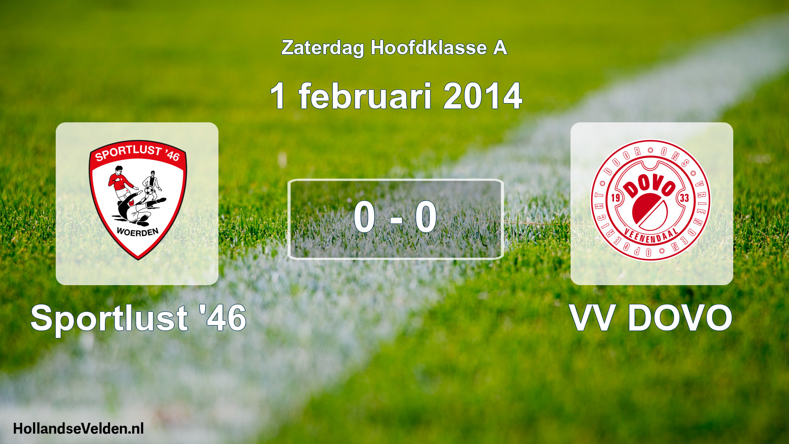 Total number of matches played: Sportlust '46 - VV DOVO 0 - 0 (1 February 2014)