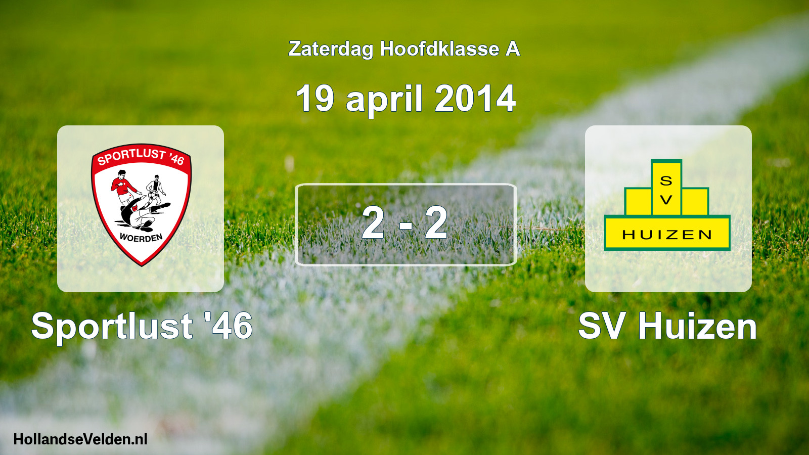 Total number of matches played: Sportlust '46 - SV Huizen 2 - 2 (19 April 2014)