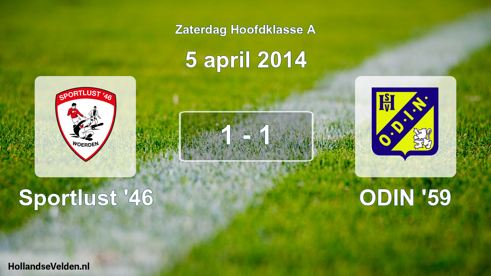 Total number of matches played: Sportlust '46 - ODIN '59 1 - 1 (5 April 2014)