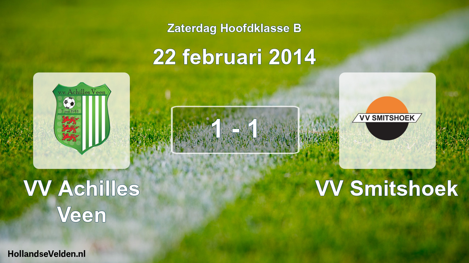 Total number of matches played: VV Achilles Veen - VV Smitshoek 1 - 1 (22 February 2014)