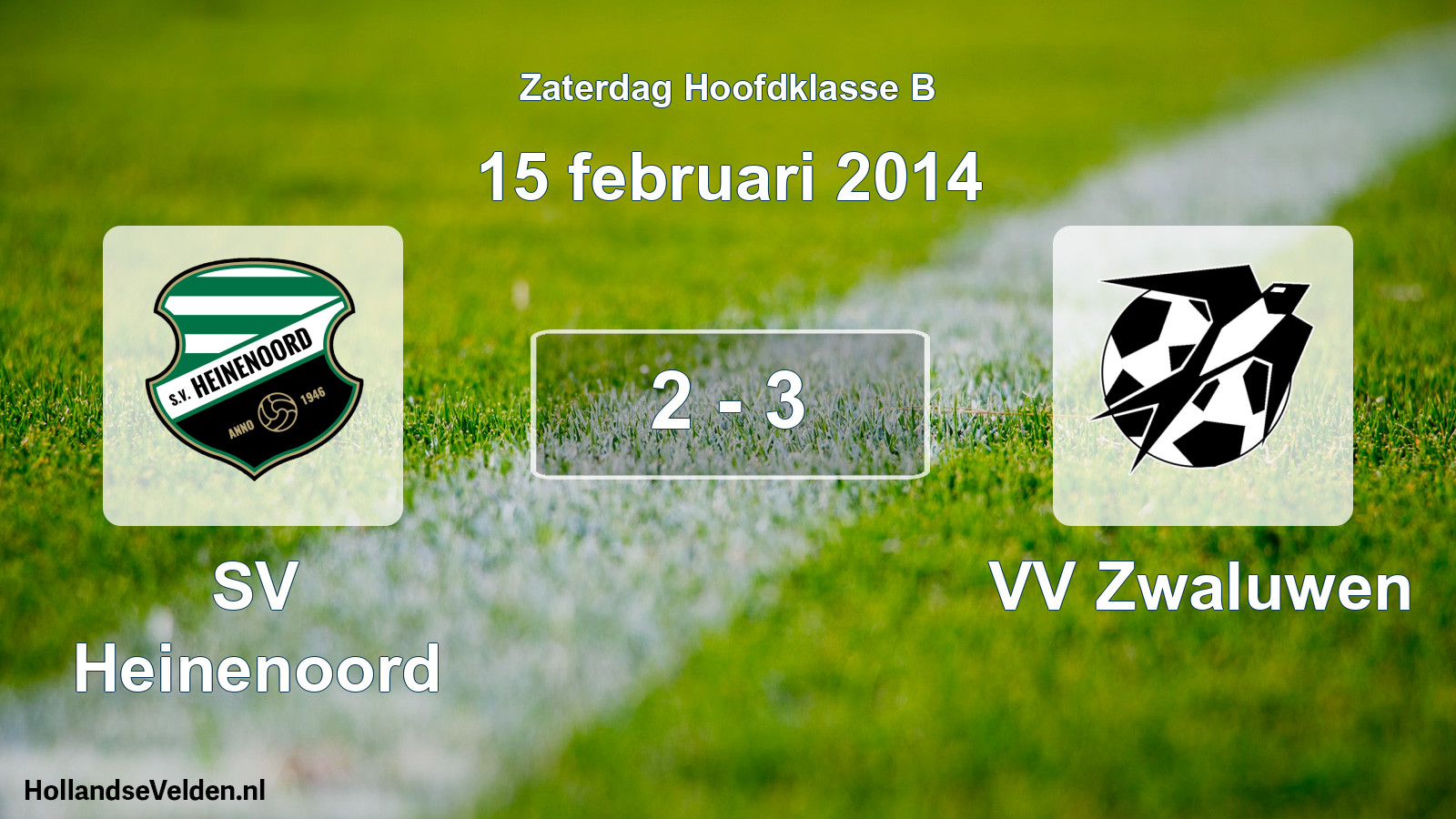 Total number of matches played: SV Heinenoord - VV Zwaluwen 2 - 3 (15 February 2014)