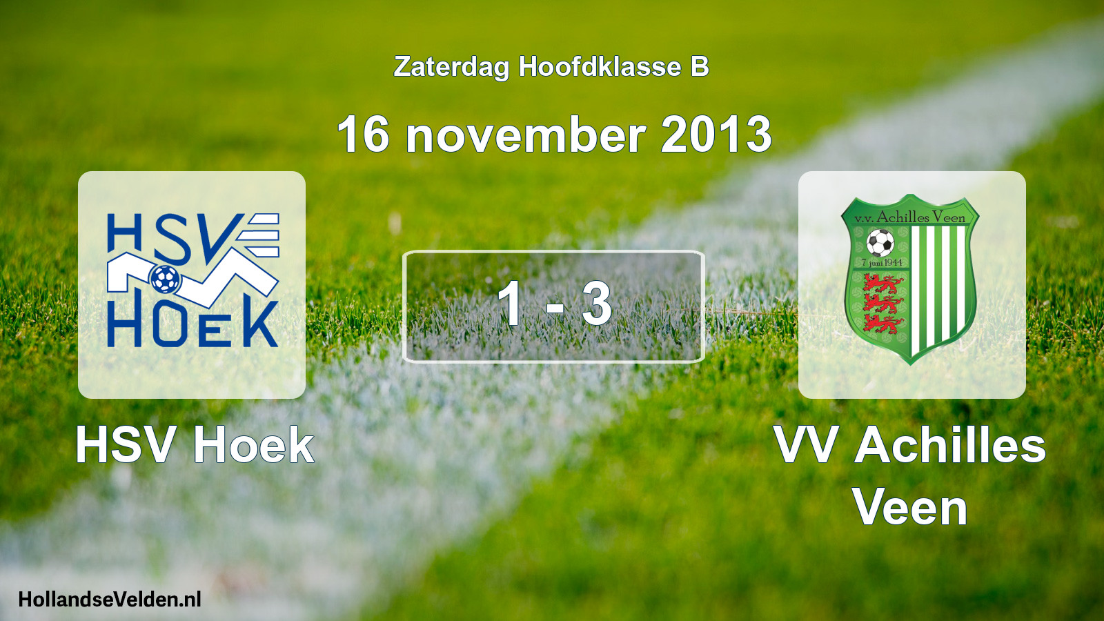 Total number of matches played: HSV Hoek - VV Achilles Veen 1 - 3 (16 November 2013)