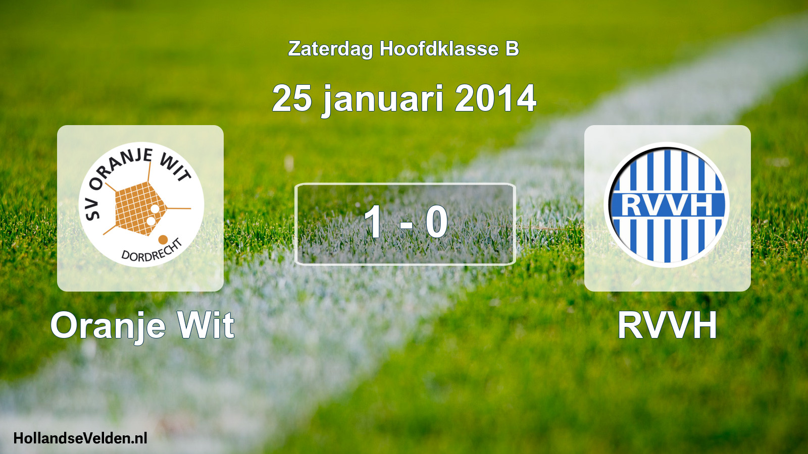 Total number of matches played: Oranje Wit - RVVH 1 - 0 (25 January 2014)